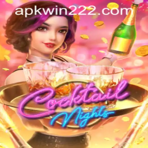 CocktailNights Game and the Buzz Around win222 PH Login