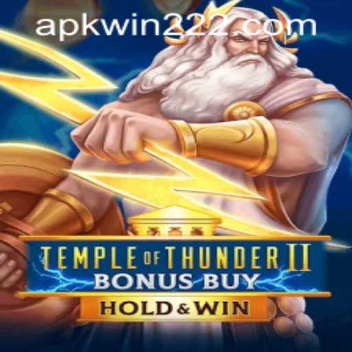 Discover the Thrills of Temple of Thunder II Bonus Buy and Winning Big with Win222 PH Login